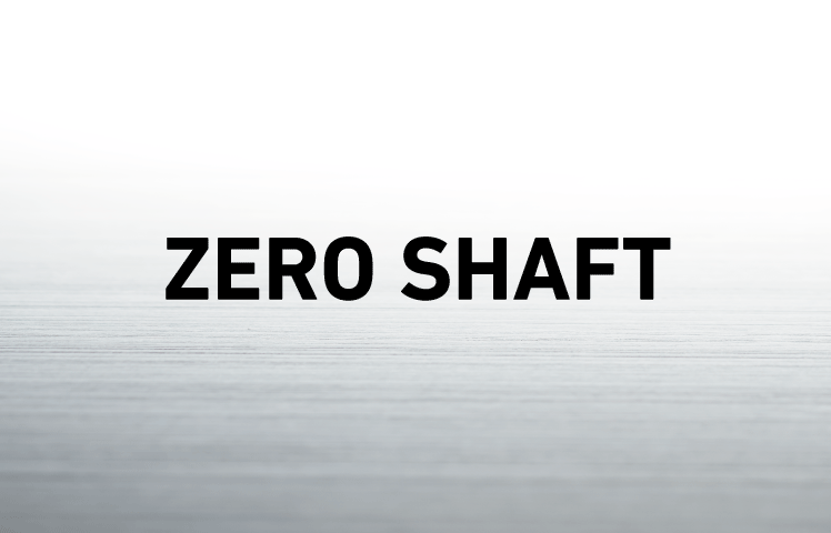 ZEROSHAFT
